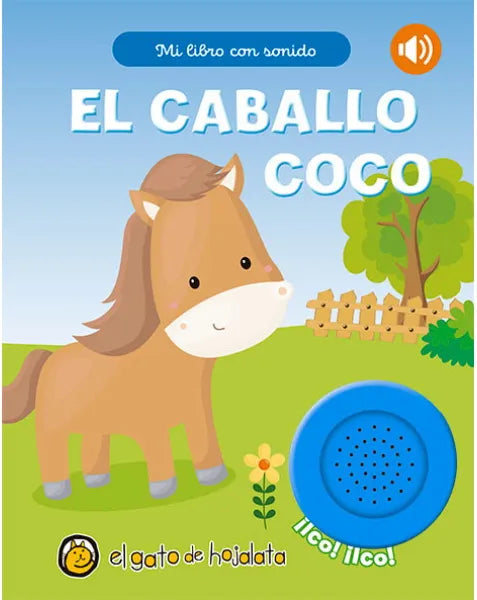 El Caballo Coco (Mi Libro Con Sonido) - El gato de hojalata