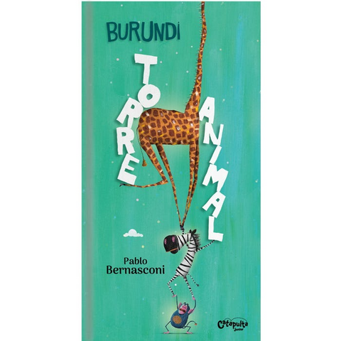 Burundi torre animal - Pablo Bernasconi