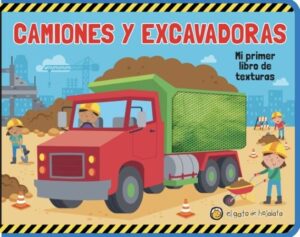 Camiones y excavadoras: Mi primer libro de texturas - VV. AA.