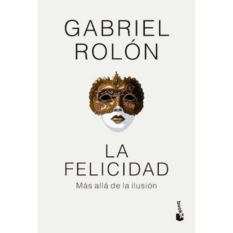 La felicidad TD - Gabriel Rolón