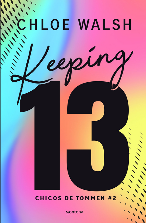 Keeping 13 (edición especial) (Los chicos de Tommen 2) - Chloe Walsh