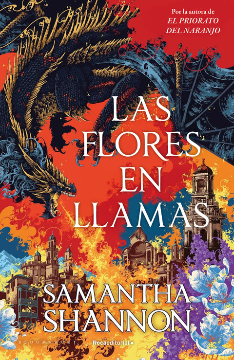 Las flores en llamas - Samantha Shannon