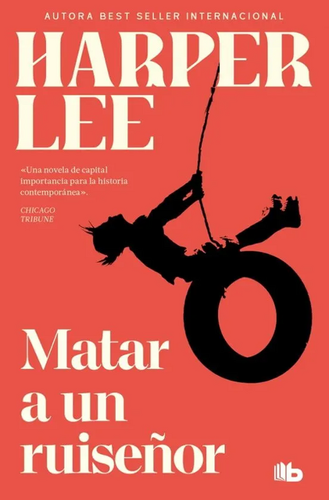 Matar a un ruiseñor - Harper Lee