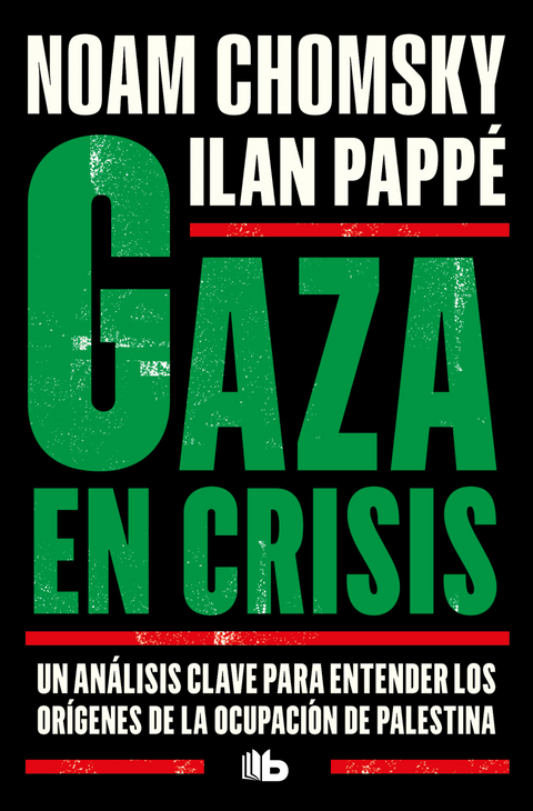 Gaza en crisis - Noam Chomsky, Ilan Pappé