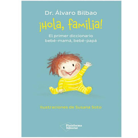 Hola, Familia - Dr. Álvaro Bilbao