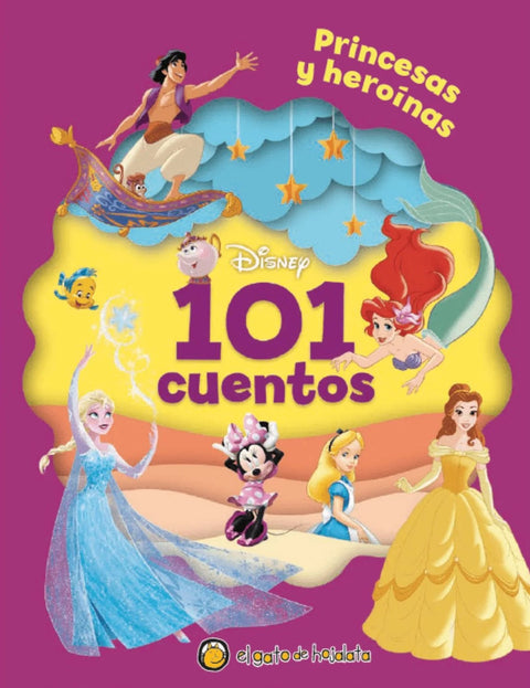101 Cuentos Disney Princesas Y Heroínas - El Gato De Hojalata