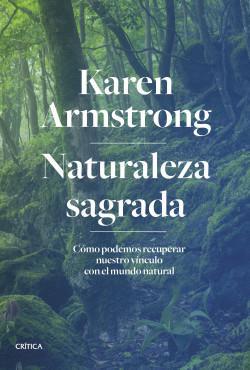 Naturaleza sagrada - Karen Armstrong