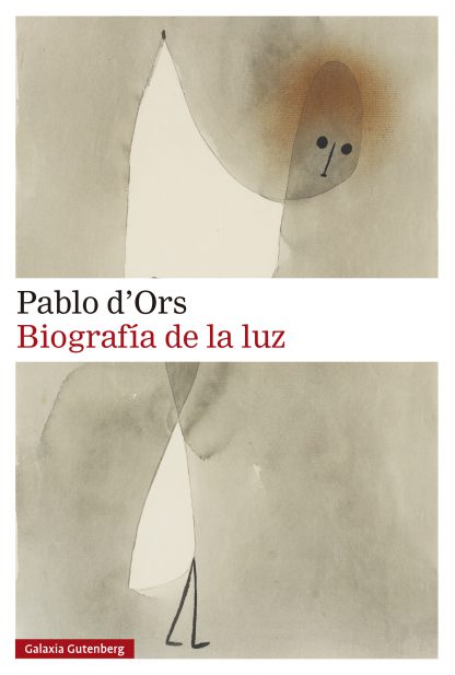 Biografía de la luz - Pablo d'Ors