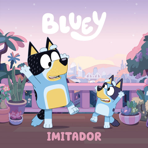 Bluey Imitador (Un cuento) - Varios Autores