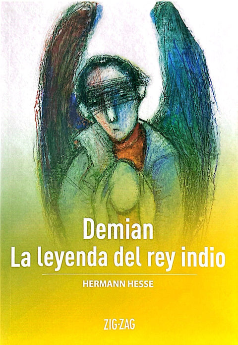 Demian. La leyenda del rey indio - Hermann Hesse