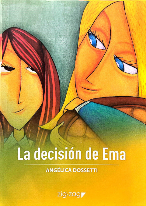 La decision de Ema - Angelica Dossetti