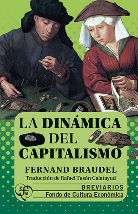 La dinámica del capitalismo - Fernand Braudel
