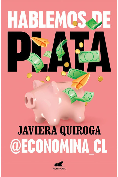 Hablemos de plata - Javiera Quiroga