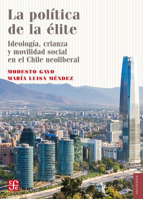 La política de la élite - María Luisa Méndez, Modesto Gayo