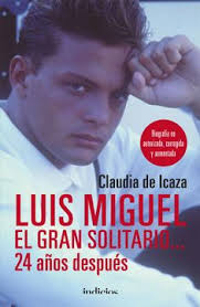 Luis Miguel. El Gran Solitario...24 Años Despues