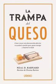 La Trampa del Queso - Neal Barnard