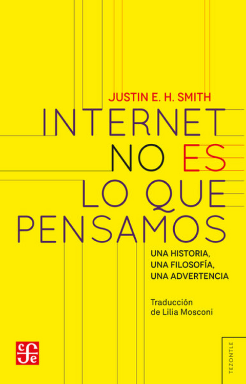 Internet no es lo que pensamos -  Justin Smith