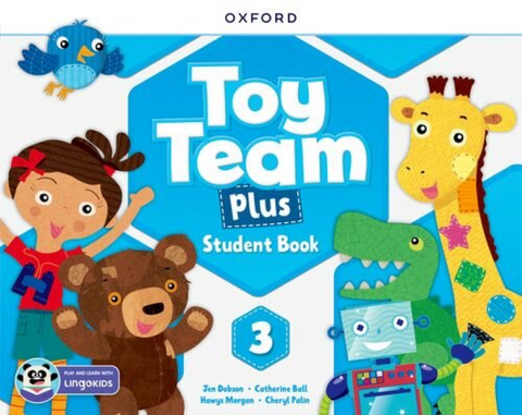 Toy Team Plus 3 Student Book with Lingokids™ app