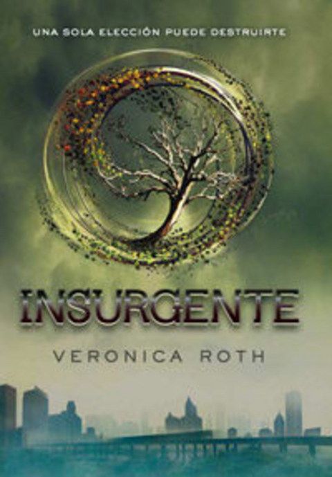 Insurgente - Veronica  Roth