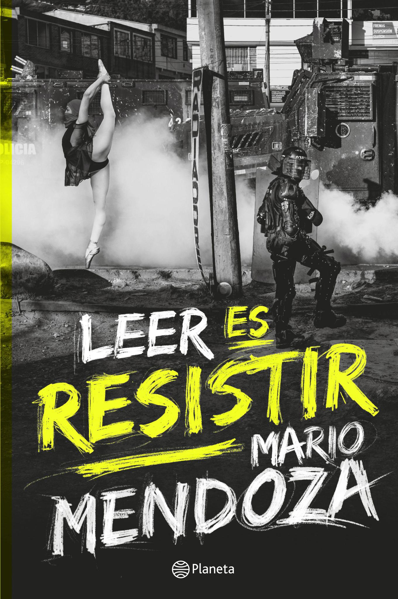 Leer es Resistir  - Mario Mendoza
