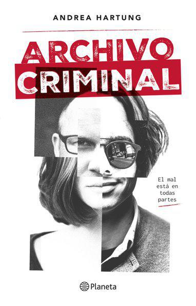 Archivo criminal - Andrea Hartung