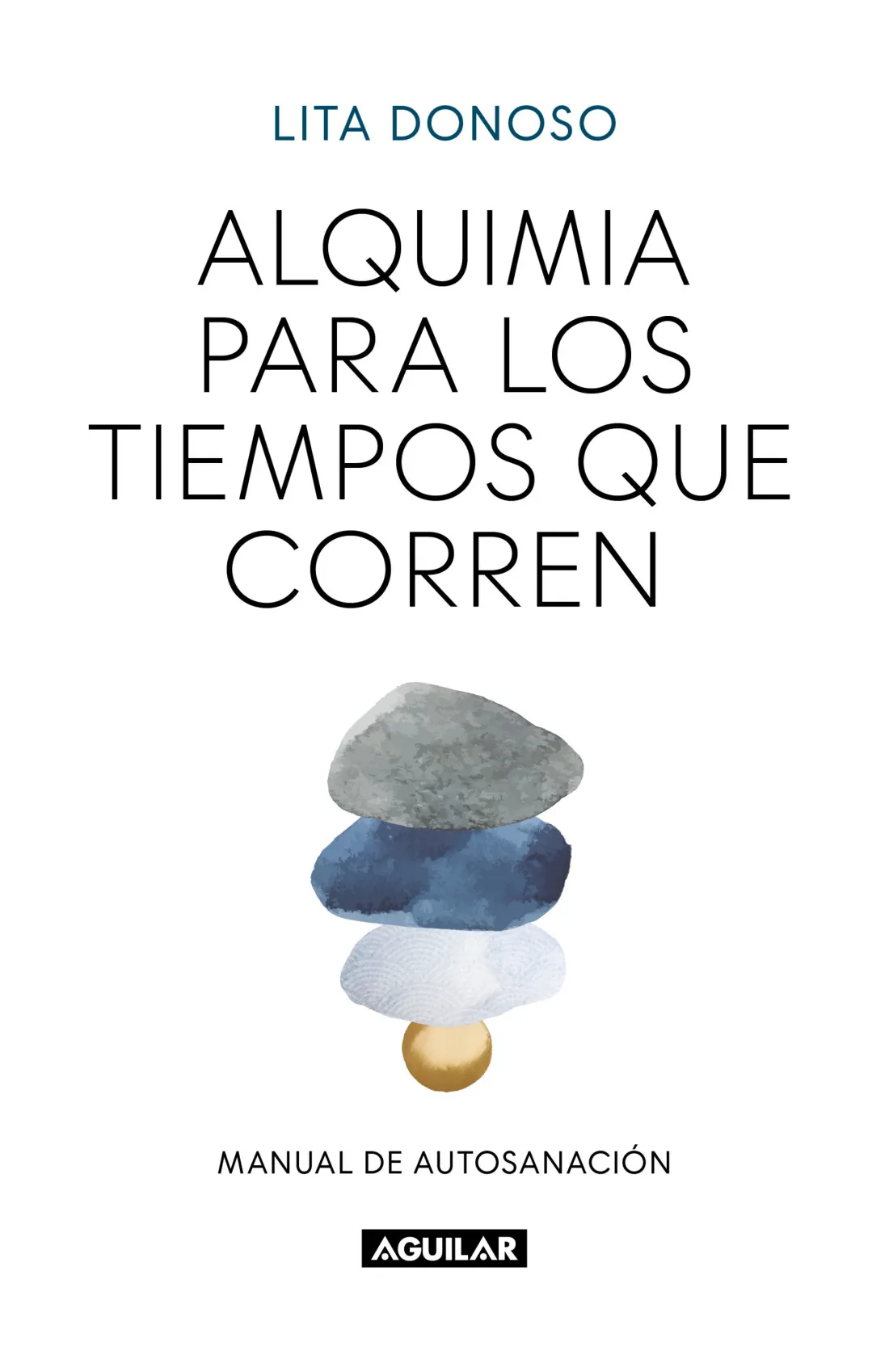 Alquimia para los tiempos que corren - Lita Donoso