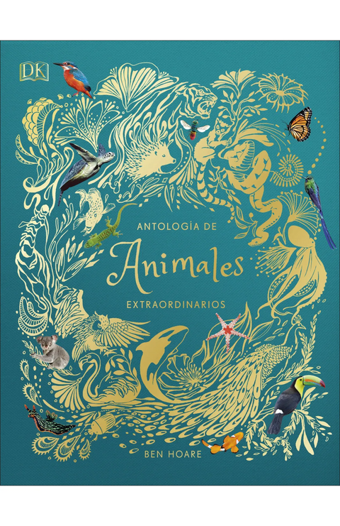 Antología de animales extraordinarios (Álbum ilustrado) - Ben Hoare