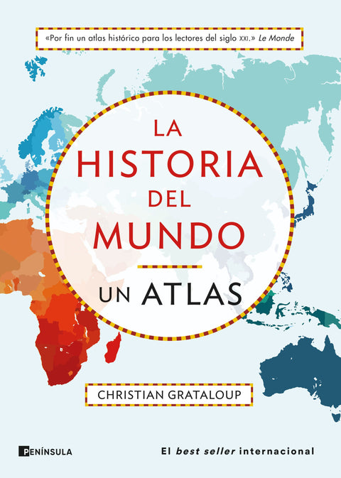 La Historia del Mundo. Un Atlas - Christian Grataloup