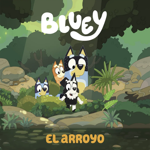 Bluey. Un cuento - El arroyo - Bluey