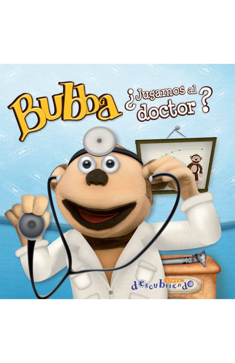 Bubba, jugamos al doctor  - Carolina Micha