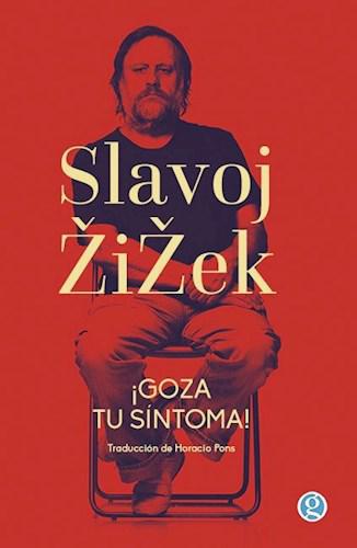 Goza tu Sintoma - Slavoj Zizek
