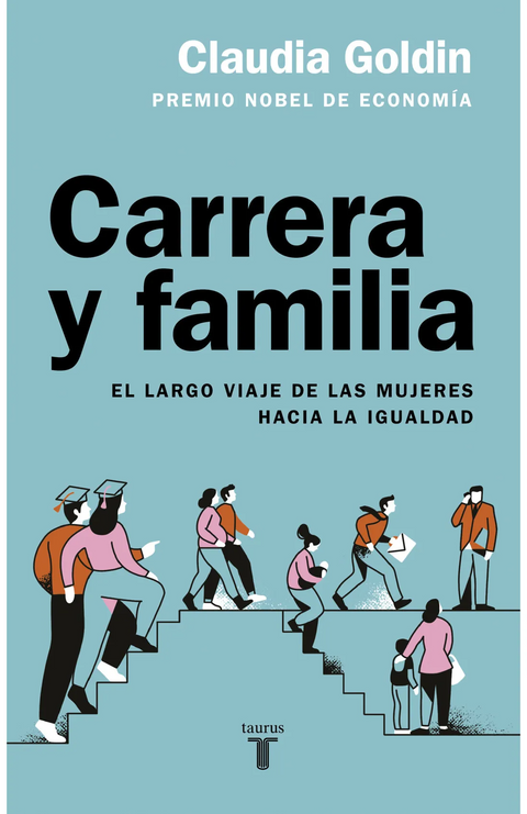 Carrera y familia - Claudia Goldin