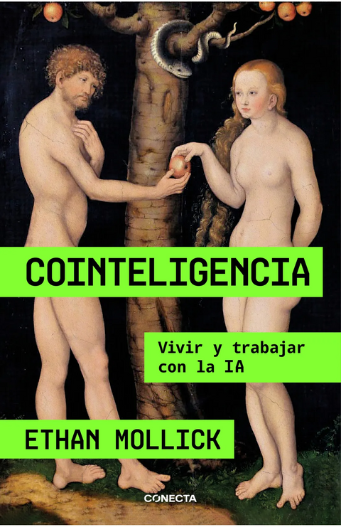 Cointeligencia -  Ethan Mollick