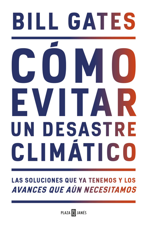 Como evitar un desastre climatico - Bill Gates