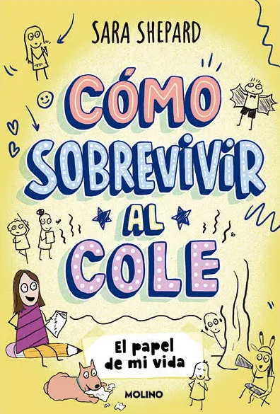 Como sobrevivir al cole 2. El papel de mi vida - Sara Shepard