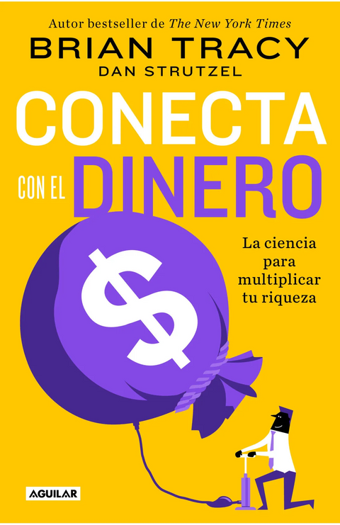Conecta con el dinero - Brian Tracy