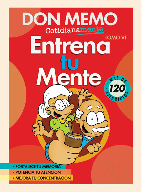 Don Memo. Entrena tu Mente. Tomo VI