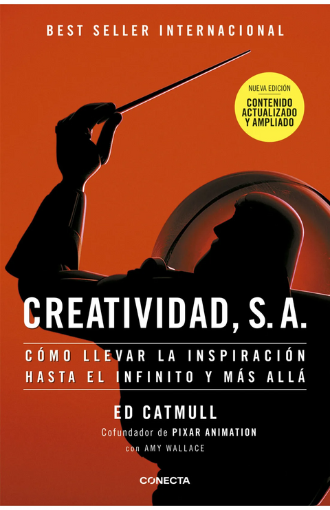 Creatividad, S.A. Nueva edición - Edwin Catmull