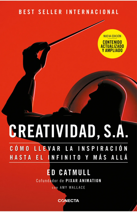 Creatividad, S.A. (Nueva edición) - Edwin Catmull