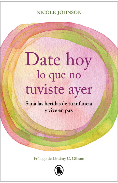 Date hoy lo que no tuviste ayer - Nicole Johnson