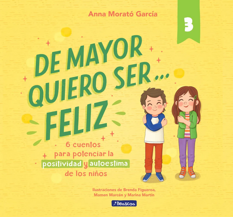 De mayor quiero ser... feliz 3 - Anna Morató García