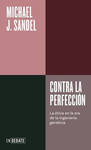 Contra la perfección - Michael J.Sandel