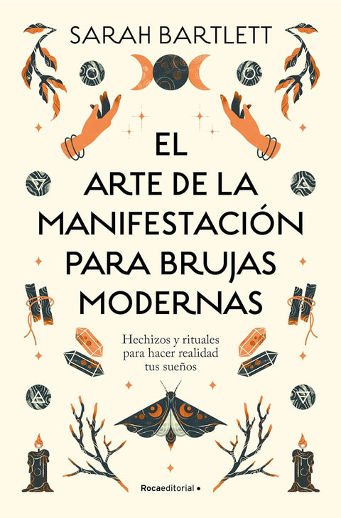 El arte de la manifestacion para brujas - Sarah Barleth