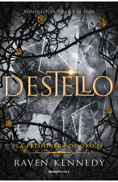 Destello (La prisionera de oro 2) - Raven Kennedy