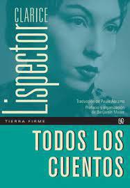 Todos los Cuentos - Clarice Lispector