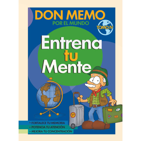 Don Memo. Entrena tu Mente. Tomo IV