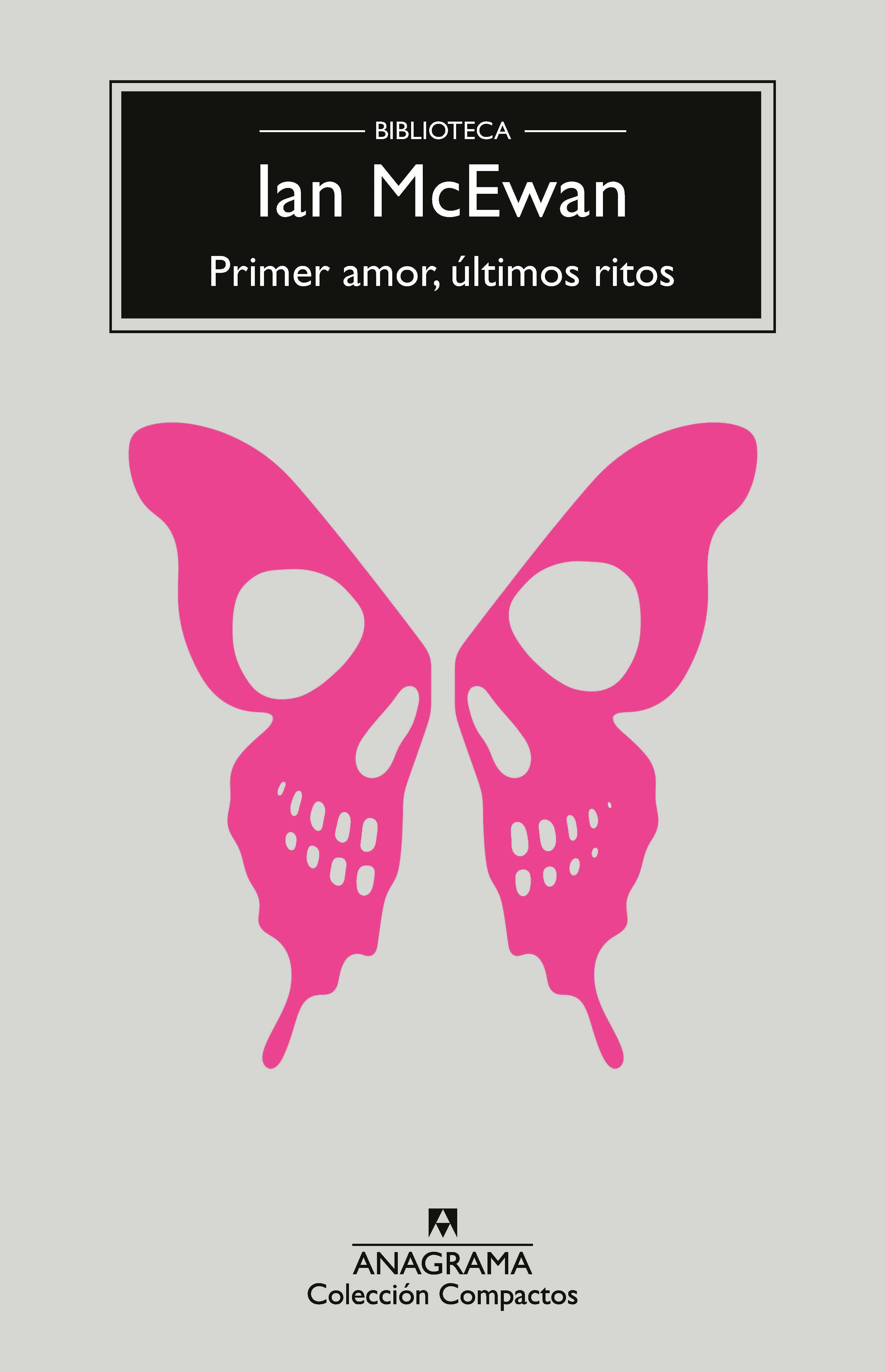 Primer amor, últimos ritos - Ian McEwan