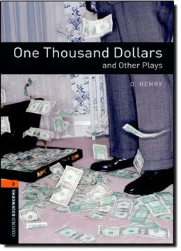 One Thousand Dollars and Other Plays - O. Herny