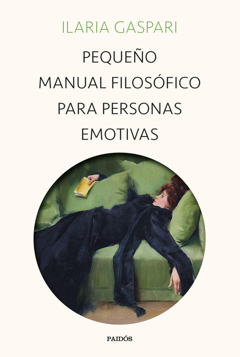 Pequeño manual filosófico para personas emotivas - Ilaria Gaspari