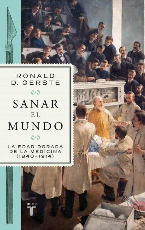 Sanar el mundo - Ronald D. Gerste